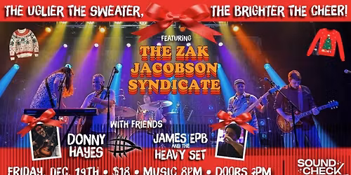 Rocking Stockings! featuring The Zak Jacobson Syndicate w\/ Donny Hayes + James EPB and The Heavy Set