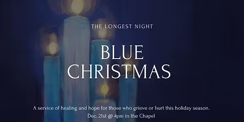 The Longest Night - A Blue Christmas Service