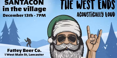 The West Ends, Acoustically Loud (Santacon | Fatty Beer Co.)