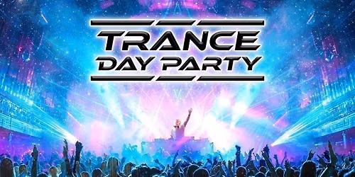Trance Day Party: Sheffield \ud83d\udd0a