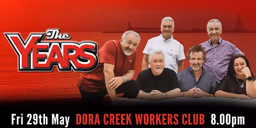 The Years at Dora Creek Workers Club