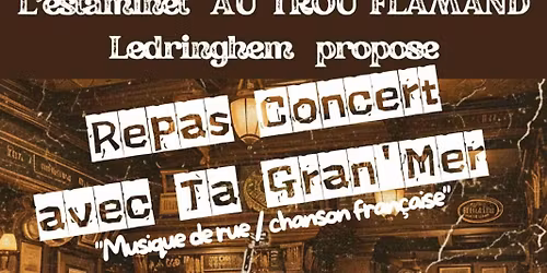 Repas\/Concert avec le groupe Ta Gran'Mer, Au Trou flamand Ledringhem 