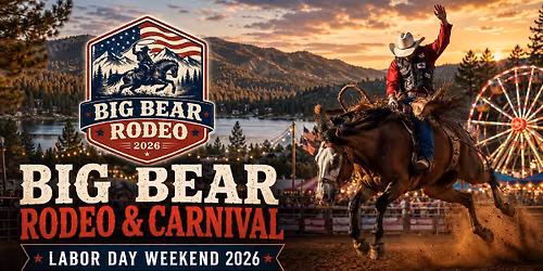 Big Bear Rodeo & Carnival | Labor Day Weekend 2026