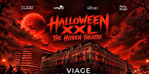HALLOWEEN XXL - THE BRUSSELS HIDDEN THEATER (GRAND CASINO BRUSSELS)