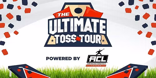 Ultimate Toss Tour - Cornhole Tournament