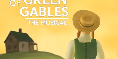 Auditions: Anne of Green Gables - The Musical