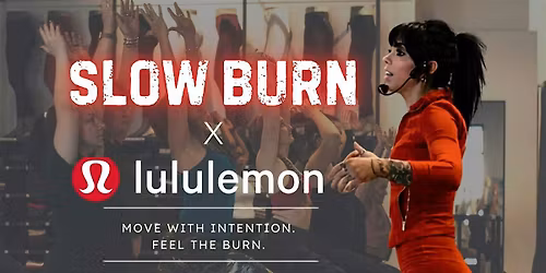 Slow Burn x lululemon