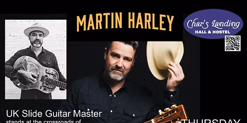 Martin Harley, UK Slide Guitar Master @Char's, Port Alberni
