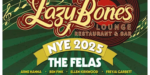 NYE 2025 with THE FELAS + BOUNCE TO THA RIDDIM + PAT POWELL & FRIENDS