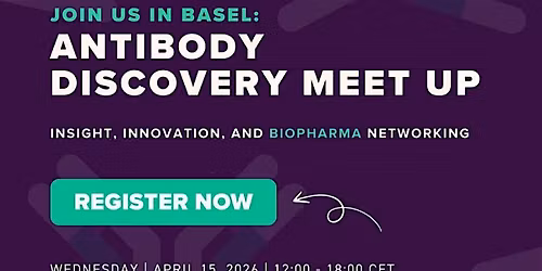 Basel Twist Antibody Discovery Meetup by Twist Bioscience