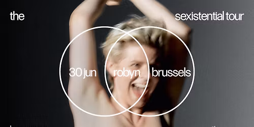 Robyn: The Sexistential Tour | ING Arena