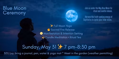 Full Blue Moon Ceremony 