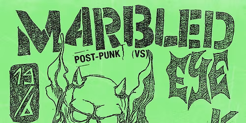 Marbled Eye (US) + KRAM \/\/ SLACHTHUIS