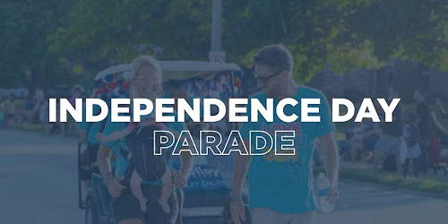Independence Day Parade with Valley Church