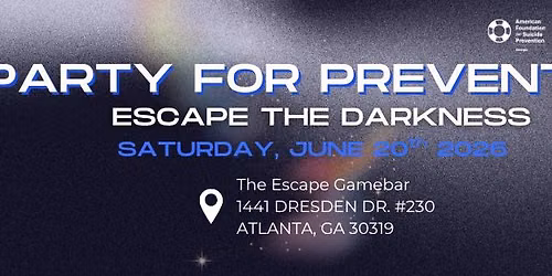 Party for Prevevention: Escape the Darkness