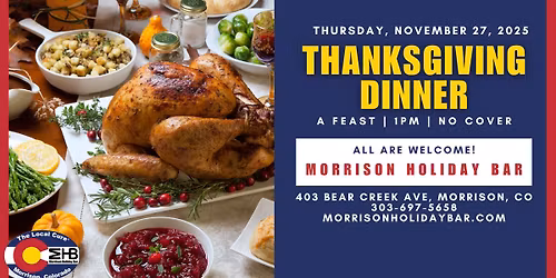 Thanksgiving Dinner - All are Welcome, No Cover, Free Parking, Meal Starts at 1pm
