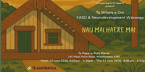 Te Whare o Oro - FASD & Neurodevelopment W\u0101nanga