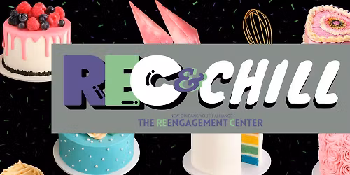 REC & Chill: Cake Decorating Workshop (Ages 25 & Under)