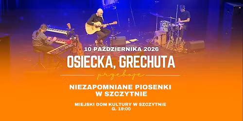 Osiecka, Grechuta - niezapomniane piosenki | 10.10.2026 | Szczytno | Miejski Dom Kultury