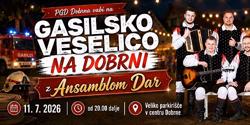 \ud83d\udd25\ud83d\udd25Gasilska\ud83d\ude92 veselica z Ansamblom Dar in gasilsko tekmovanje\ud83d\udd25\ud83d\udd25