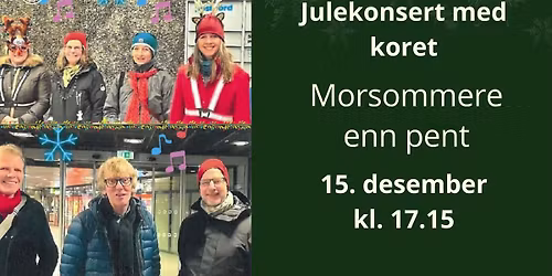 Julekonsert med koret Morsommere enn pent \/\/ Sagene seniorsenter 