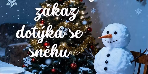 Premi\u00e9ra divadeln\u00ed hry P\u0159es p\u0159\u00edsn\u00fd z\u00e1kaz dot\u00fdk\u00e1 se sn\u011bhu