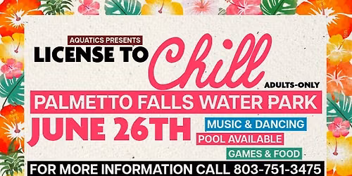 License to CHILL (Adults Only) Event