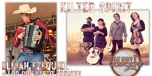 Red Dirt Concert Series: Kilted Spirit and Elijah Ezequiel y Los Conjunto AddictZ