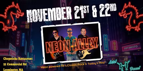 Neon Alley Live @ Chopsticks in Leominster!