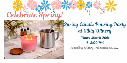 Spring Candle Pouring Party at Gillig Winery