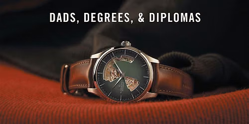 Dads, Degrees, & Diplomas Watch Event \u2013 Robbins Brothers Dallas
