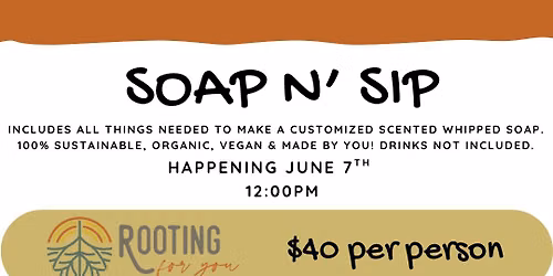 Soap n' Sip Workshop - Whipped Soap!