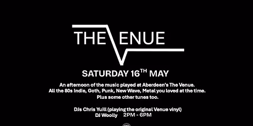 The Venue | Daytime Event : 80s Indie, Goth, Punk, New Wave and Metal