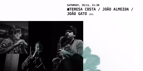 Teresa Costa/ João Almeida/ João Gato