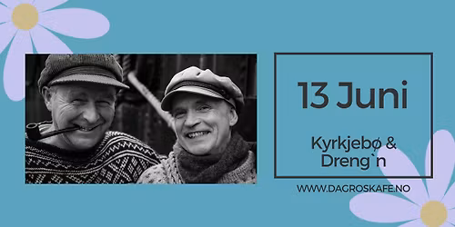 Kyrkjeb\u00f8 & Dreng p\u00e5 Dagros
