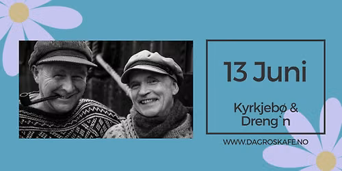 Kyrkjeb\u00f8 & Dreng p\u00e5 Dagros