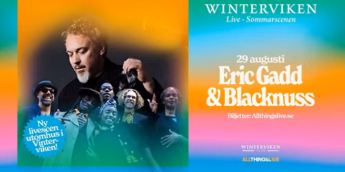 29\/8 Eric Gadd & Blacknuss (Winterviken Live)
