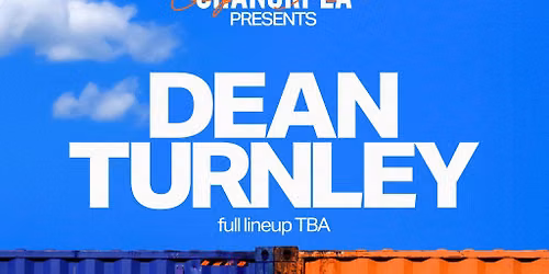 Shangri-La Presents: Dean Turnley