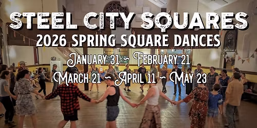 Steel City Squares May Square Dance & Fundraiser - Community Bands!
