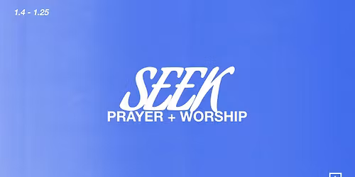 SEEK | Wednesday Prayer Gathering 
