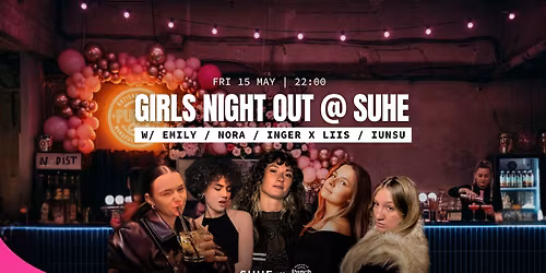 Girls Night Out @SUHE