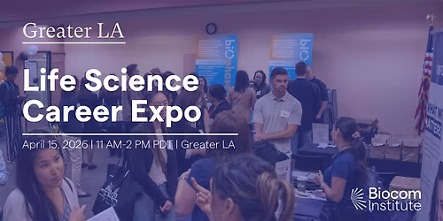 Greater LA | Life Science Career Expo