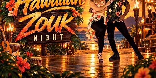 Brazilian Zouk Hawaiian vibes Social Night