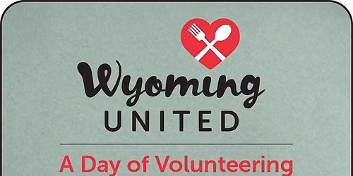 Wyoming United: A Day of Volunteering - Casper