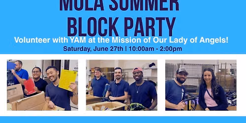 YAM Service Event - MOLA Summer Block Party