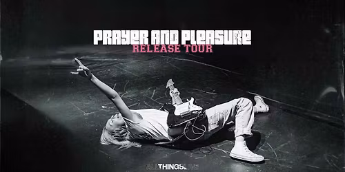 TORA DAA (NO) - "Prayer & Pleasure" Album Release Tour