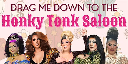Drag Me Down To The Honky Tonk Saloon
