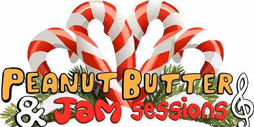 Peanut Butter & Jam Sessions: Making Spirits Bright!