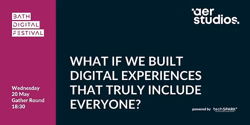 What if we built digital experiences that truly include everyone?