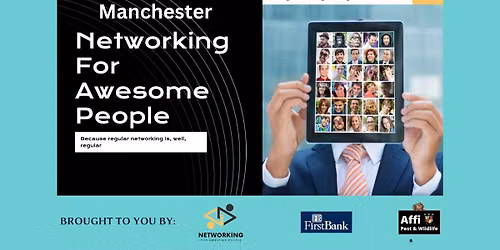 NAPSTER - Manchester Networking For Awesome People Weekly Event